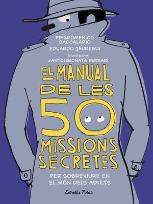 cover image of El manual de les 50 missions secretes per sobreviure en el món dels adults